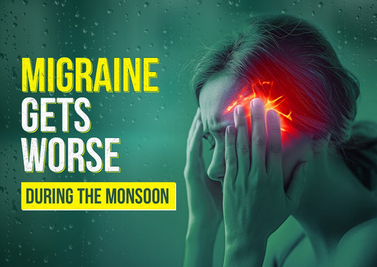 Why Your Migraine Gets Worse During the Monsoon (And What You Can Do About It)