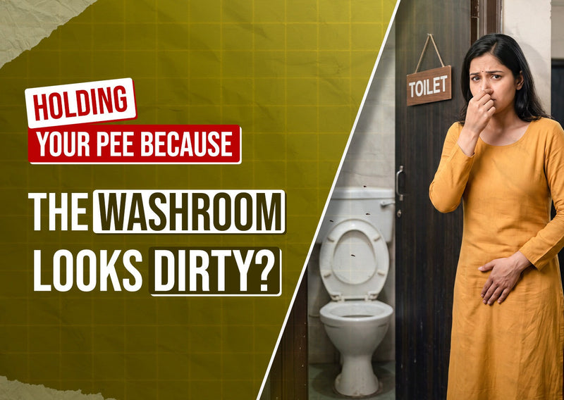 Holding Your Pee Because the Washroom Looks Dirty? The Everyday Bathroom Habit Women Often Ignore